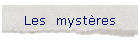 Les  myst�res