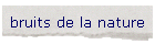bruits de la nature